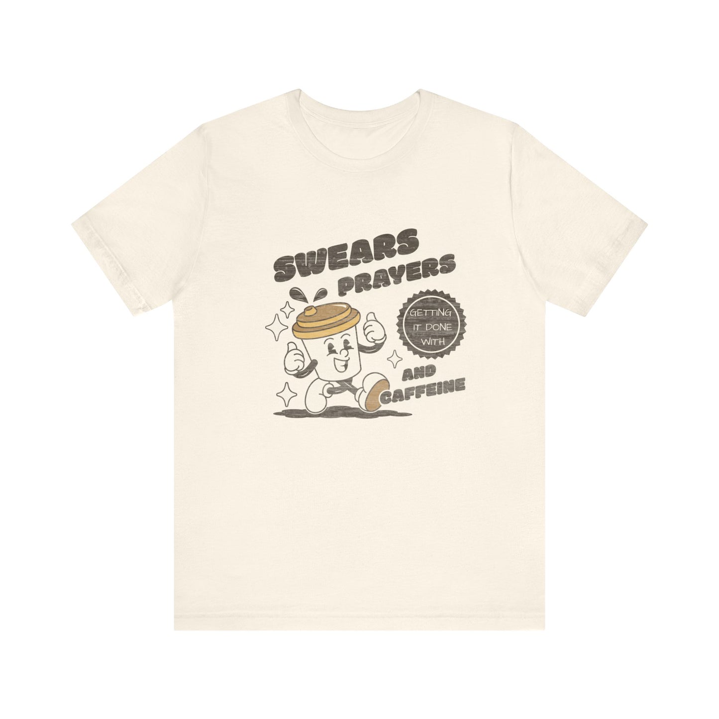 Swears, Prayers and Caffeine Tee