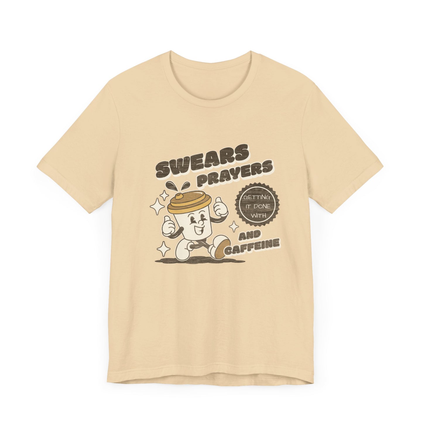 Swears, Prayers and Caffeine Tee