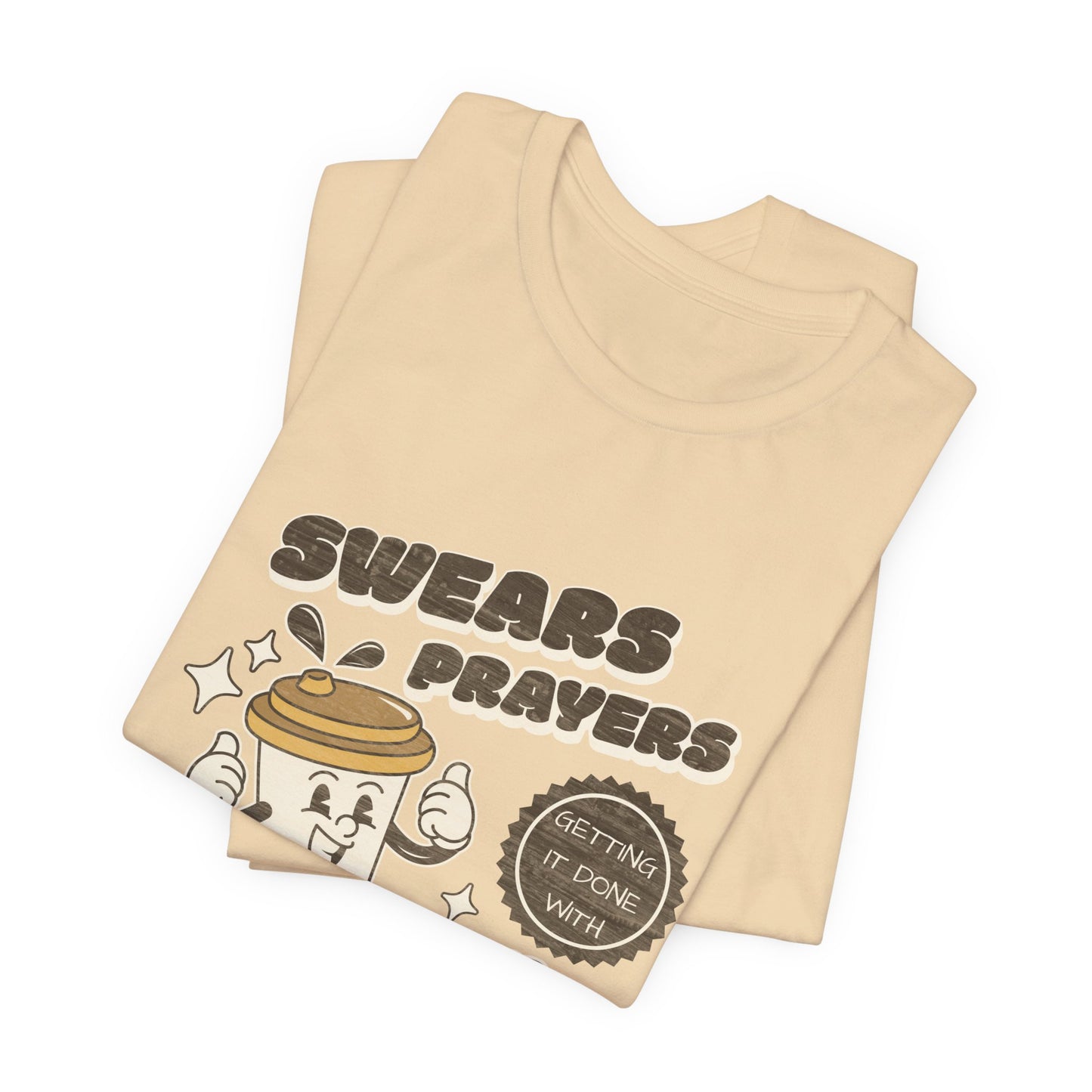 Swears, Prayers and Caffeine Tee