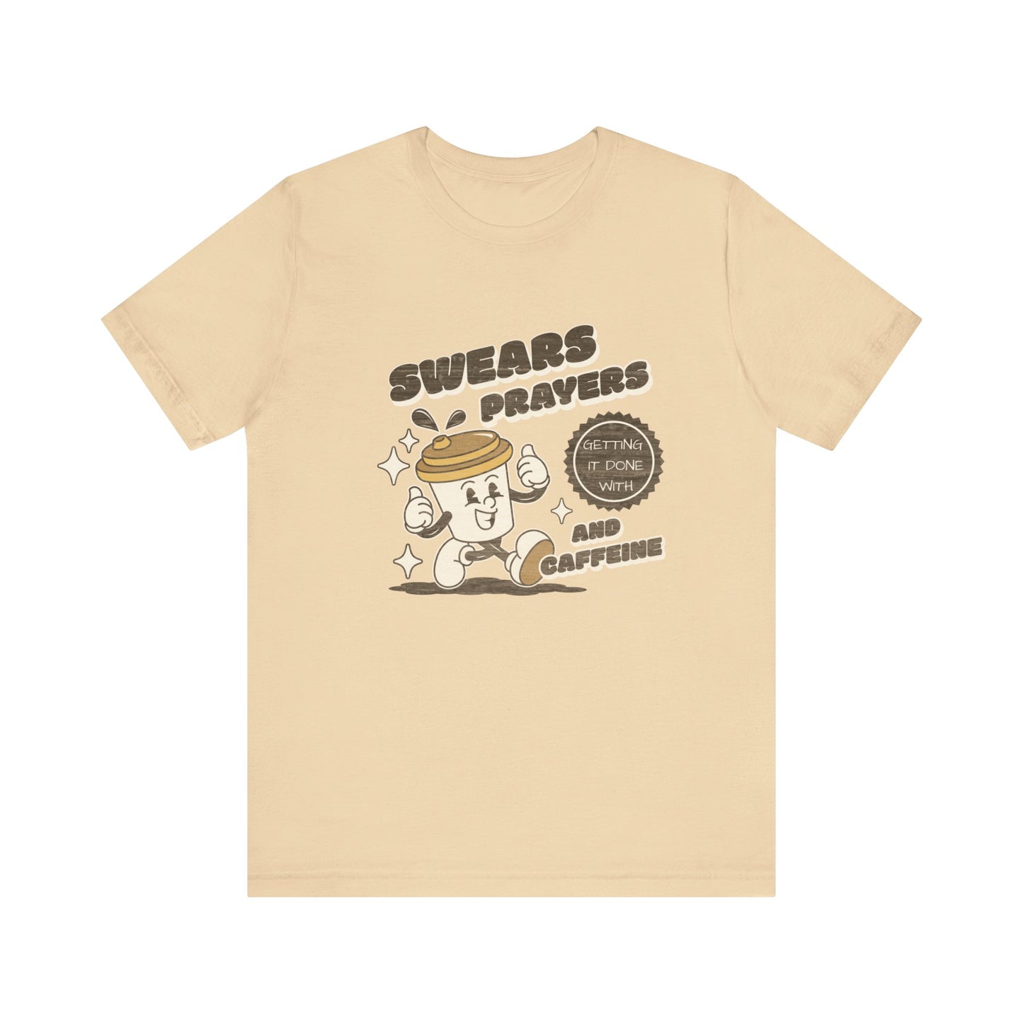 Swears, Prayers and Caffeine Tee