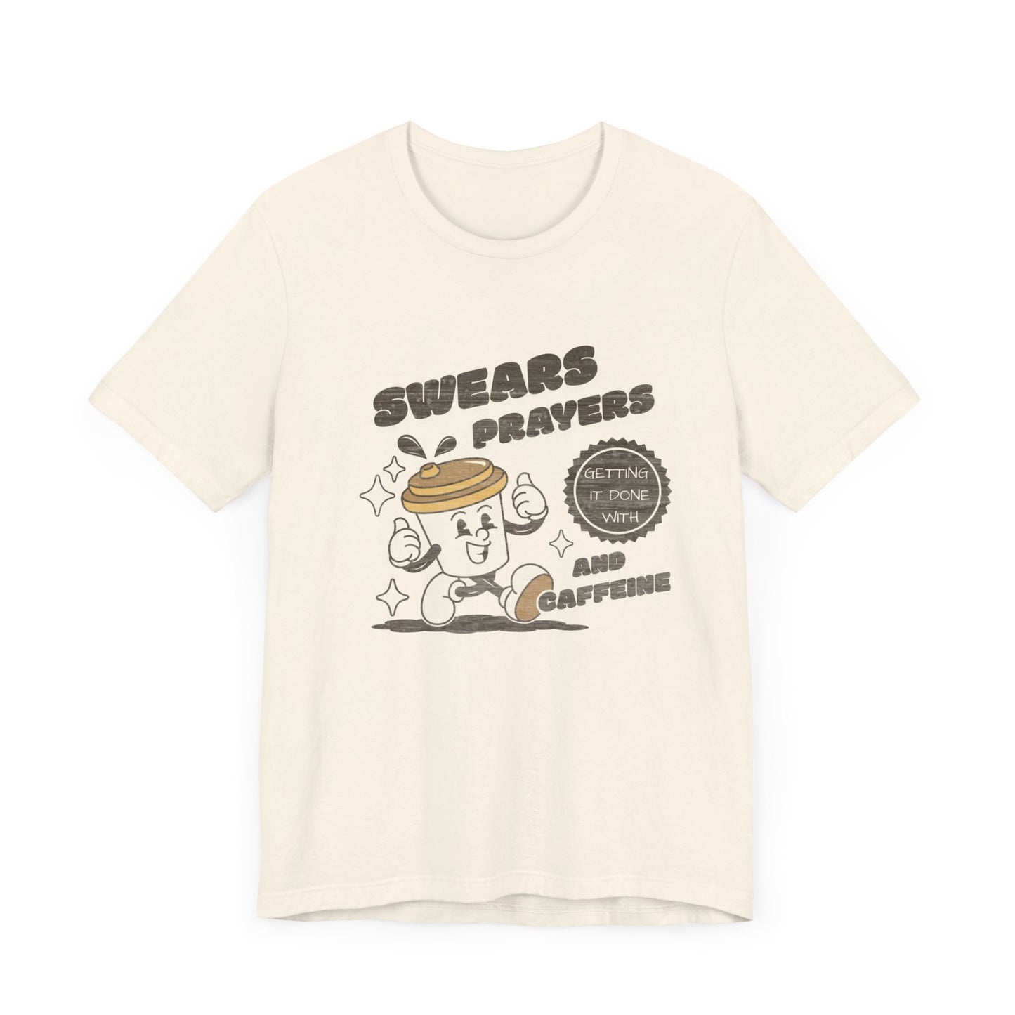 Swears, Prayers and Caffeine Tee