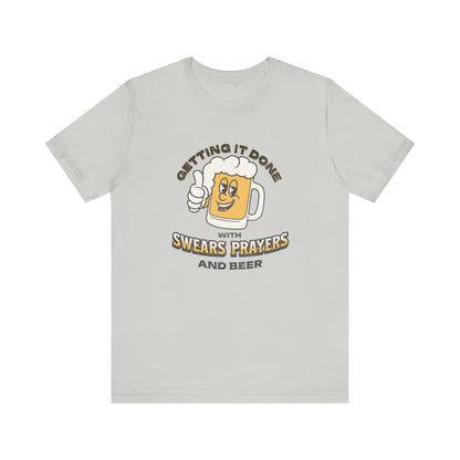 Swears, Prayers and Beer Tee