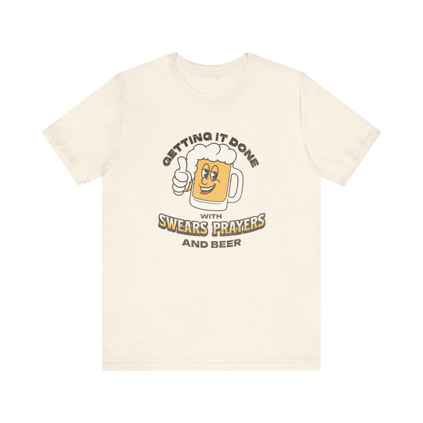 Swears, Prayers and Beer Tee