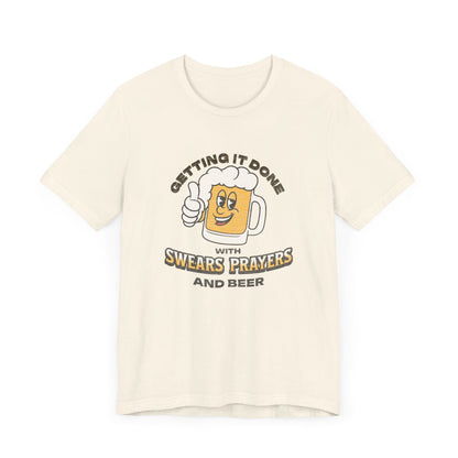 Swears, Prayers and Beer Tee