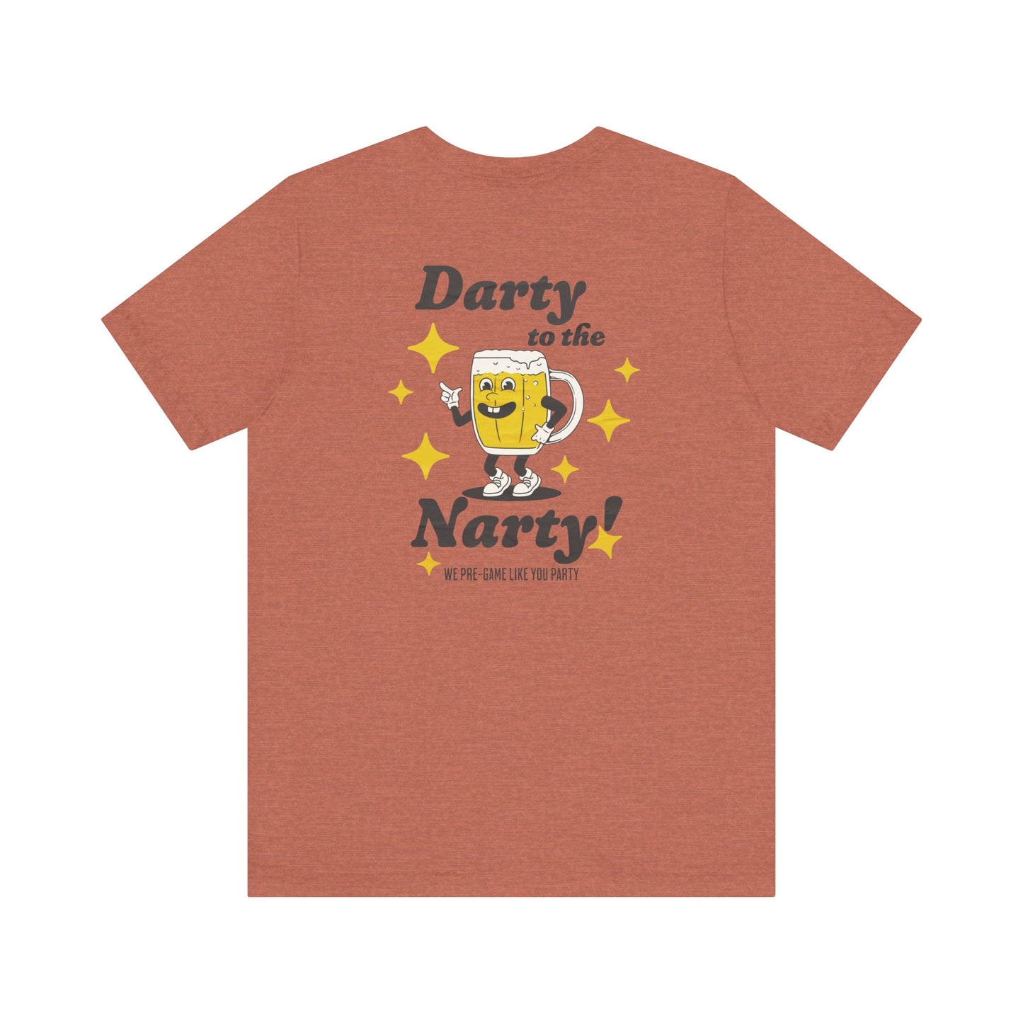 Darty To The Narty Tee