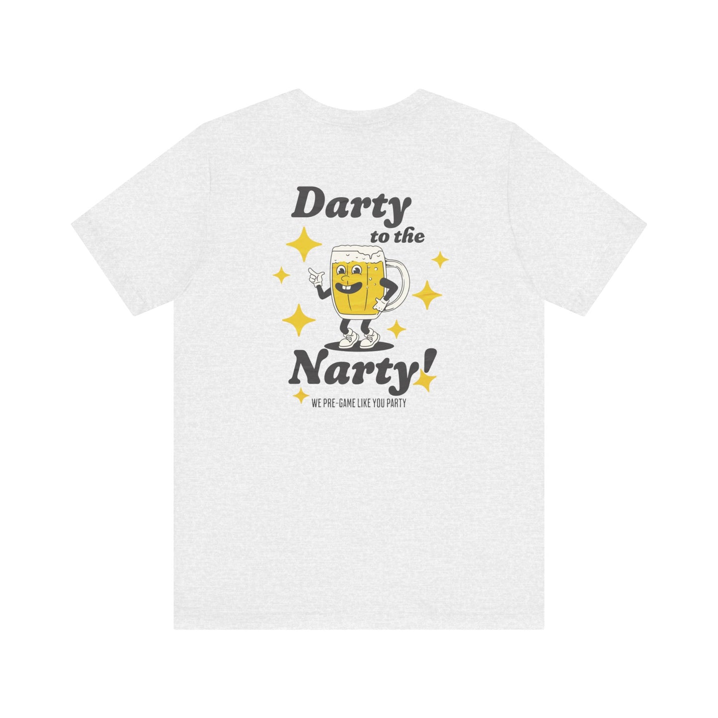 Darty To The Narty Tee