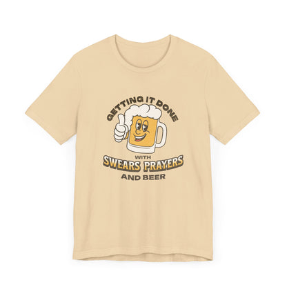 Swears, Prayers and Beer Tee