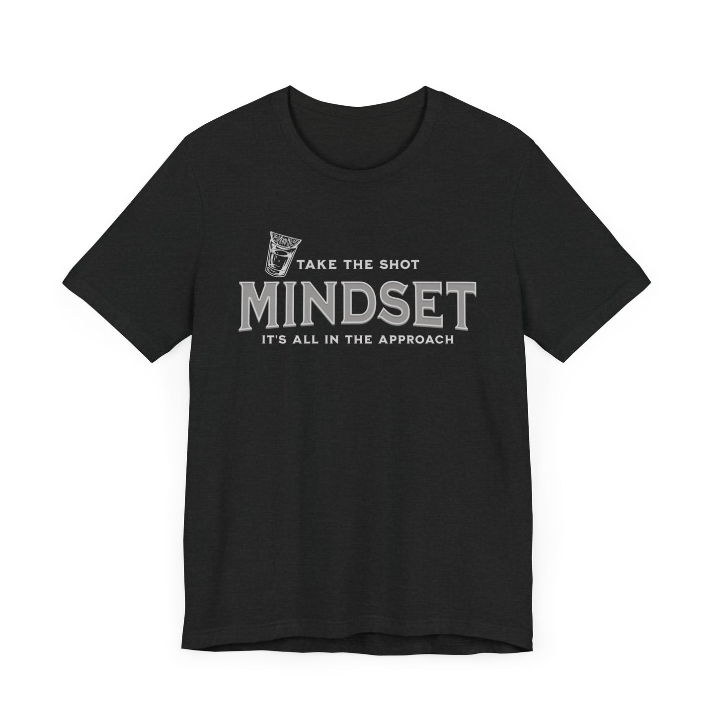 Take The Shot MindSet Tee