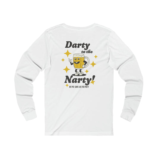 Darty To The Narty Long Sleeve